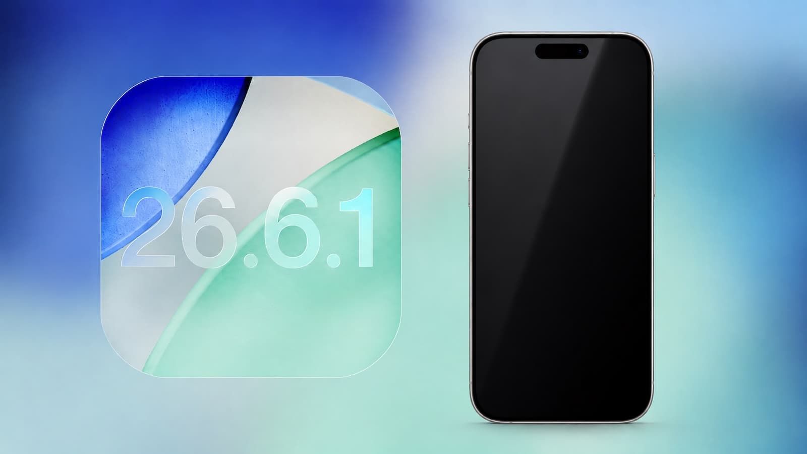 Apple Releases iOS 26.6.1 and iPadOS 26.6.1 With Security Fixes