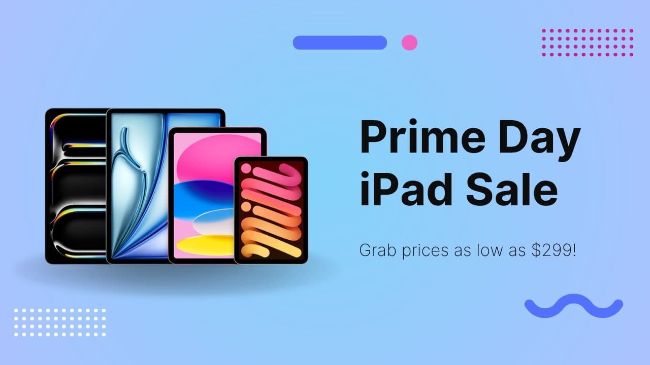 Best Prime Day iPad deals slash prices to as low as $299