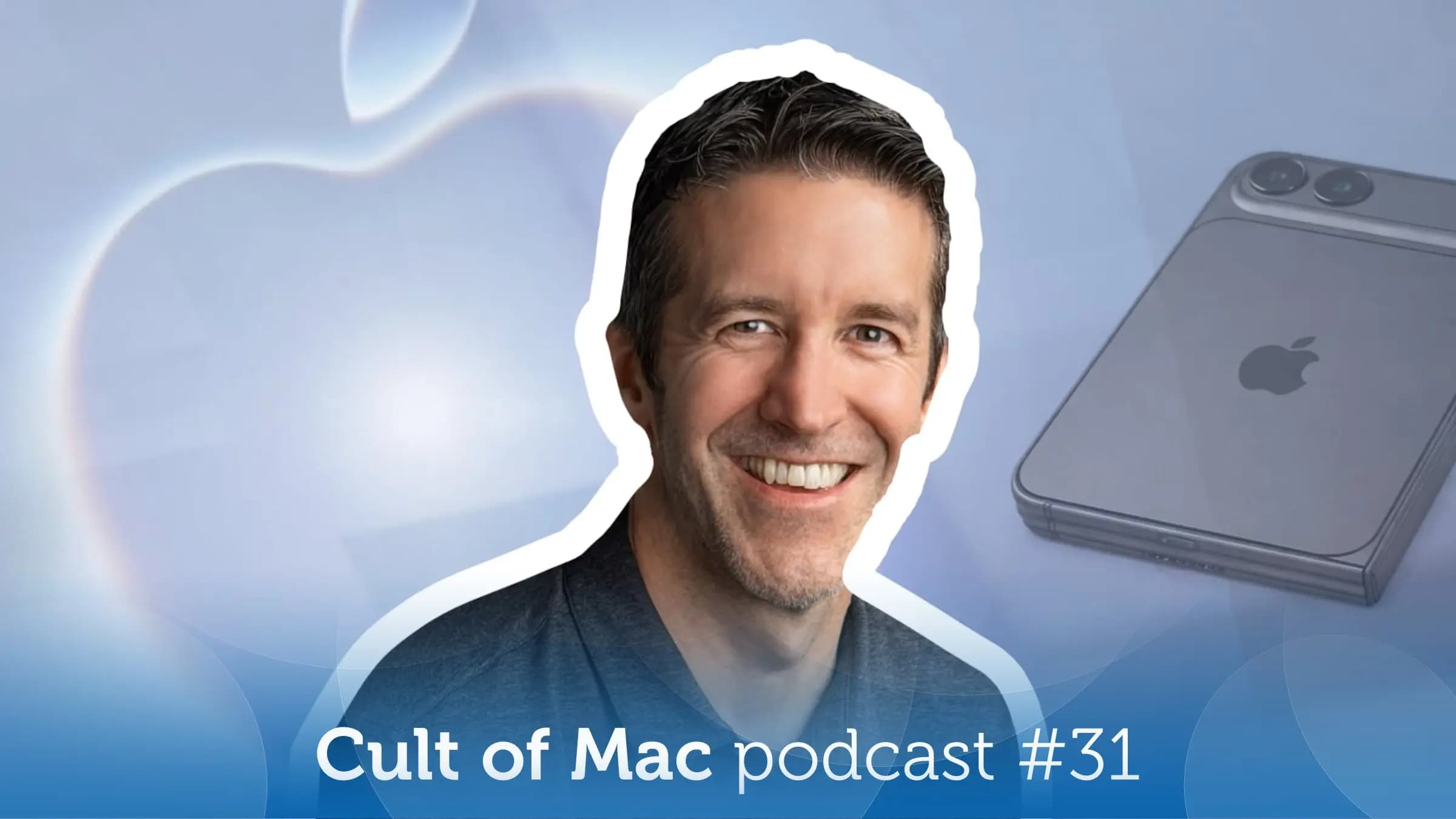 It’s John Ternus’ turn to surprise us [Cult of Mac podcast 31]