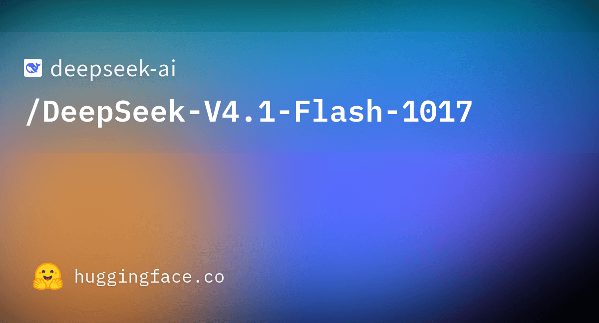 DeepSeek-v4.1-Flash-1017