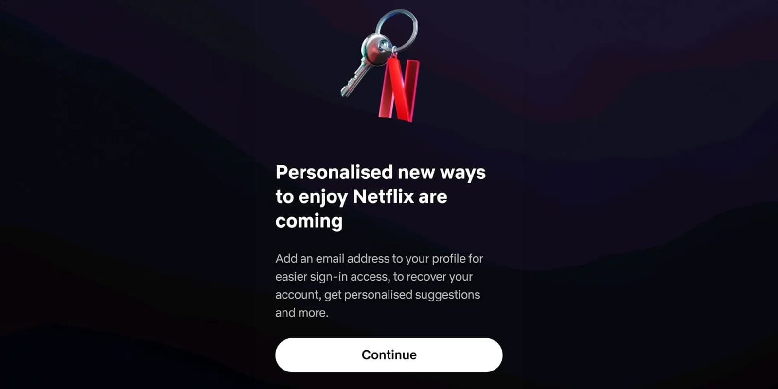 Netflix ramps up account sharing protections via new email requirement