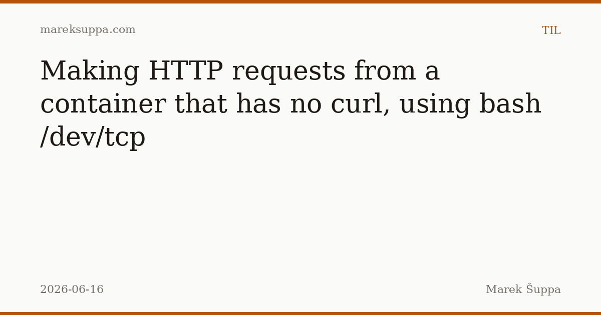 TIL: You can make HTTP requests without curl using Bash /dev/TCP